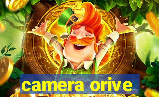 camera orive